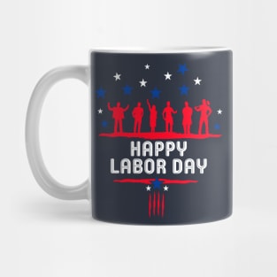 Happy labor day gift Workers for women and men T-shirt Mug